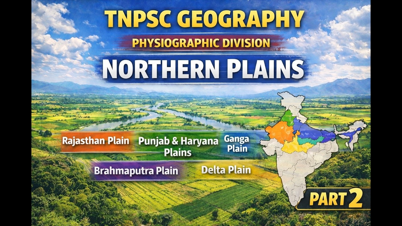 GEOGRAPHY இயற்கை அமைப்பு வடக்கு சமவெளி NORTHERN PLAINS IN PHYSIOGRAPHIC DIVISION #plains #tnpscstudy