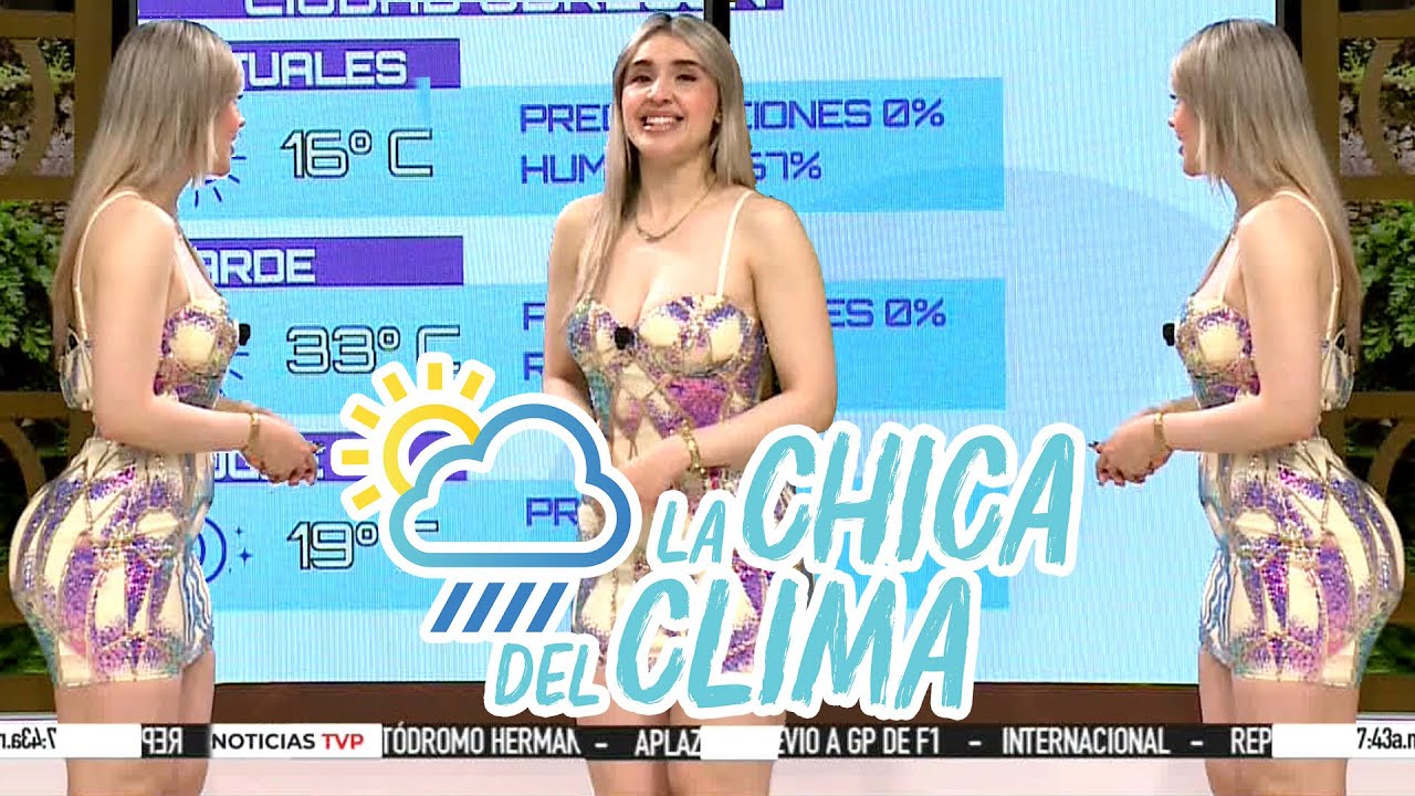 El clima de hoy con Marisol Dovala 😍 || La chica del clima TVP