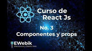 📌 【 Components and Props 】 ▷ Componentes y propiedades - Curso de REACT JS desde CERO 3 en Español ◁