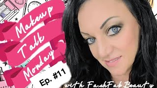 WHAT'S NEW? LET'S CHAT || MAKEUP TALK MONDAY Ep. #11 #mtm