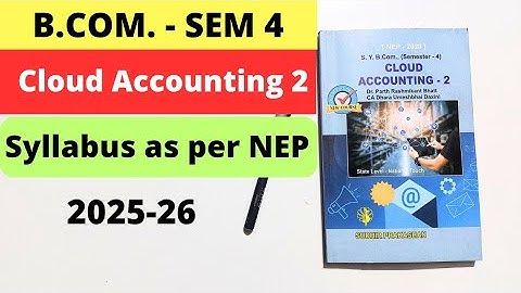 Cloud Accounting -2 B.Com SEM 4 Syllabus Introduction as per NEP Gujarat university 2025-26