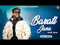 Barati Jana     Amit Mittu  Trinetra House  Latest Pahadi Song 2023  Dj nati 