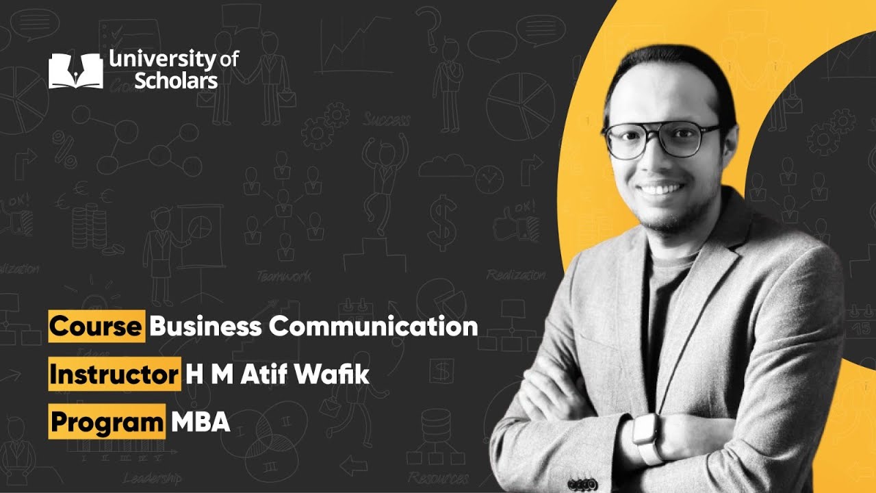Course Outline | H M Atif Wafik | Business Communication