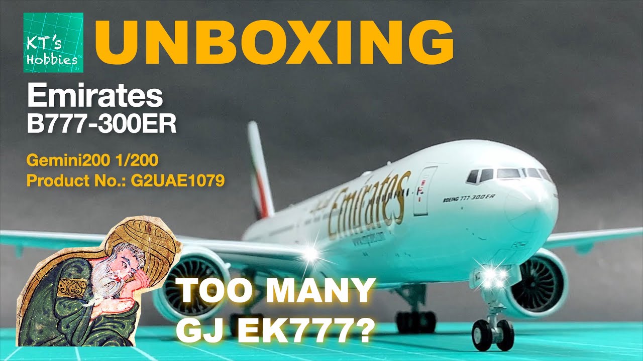 Gemini200 1/200 Emirates B777-300ER Unboxing and Review - YouTube