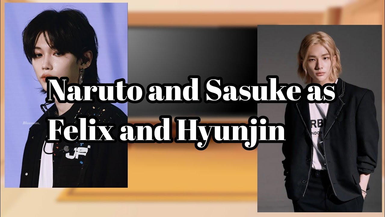 Friends Naruto react to Naruto and Sasuke as Felix and Hyunjin (Read Au in the description!!)
