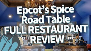 FULL Disney World RESTAURANT REVIEW: Epcot's Spice Road Table Restaurant