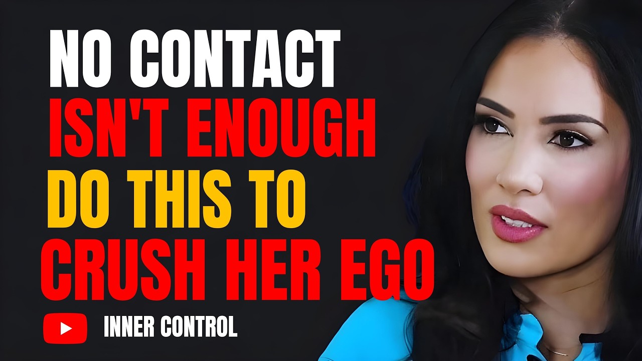 No Contact Is NOT Enough — Do THIS to Truly Crush Her Ego | Sadia Khan |  Female Psychology