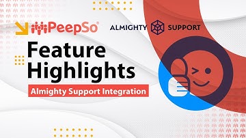 PeepSo Feature Highlights: Almighty Support Integration