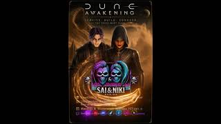 🌵 LIVE NOW – Dune Awakening 🪱 | Desert Survival, Spice & Sandworms w/ Sai & Niki Gaming (+ Friends)
