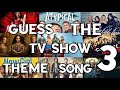 Guess The Tv Show Theme Song #3