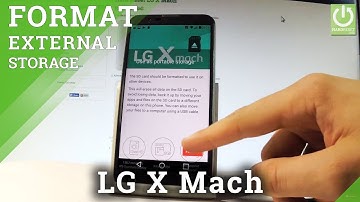 How to Format External Storage in LG X Mach - Erase SD Card