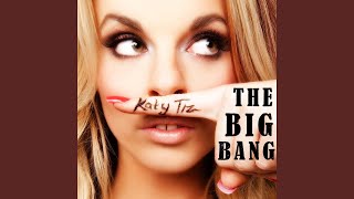 Video thumbnail of "Katy Tiz - The Big Bang"