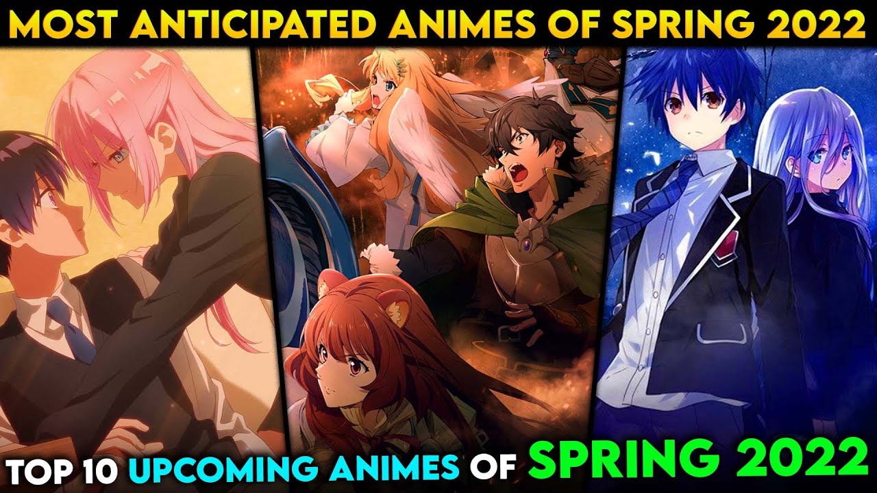 Spring 2022 Anime That You Should Look Out For  OtakuKart