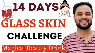 14 Days Glass Skin Challenge with Magical Beauty Drink