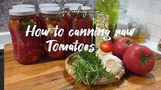 How I canning raw tomatoes 🍅Tomato rosemary garlic in olive oil recipe | step by step procedure