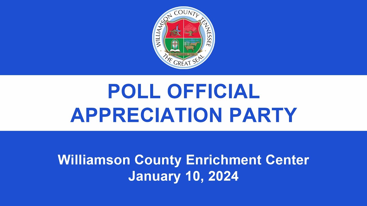 Williamson County Poll Official - Appreciation Party - (January 2024)