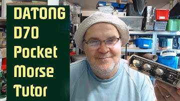 Learning Morse Code Quickly With A Datong D70 Portable Morse Tutor