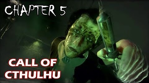 Call of Cthulhu - Playthrough (Chapter 5) - Riverside Institute