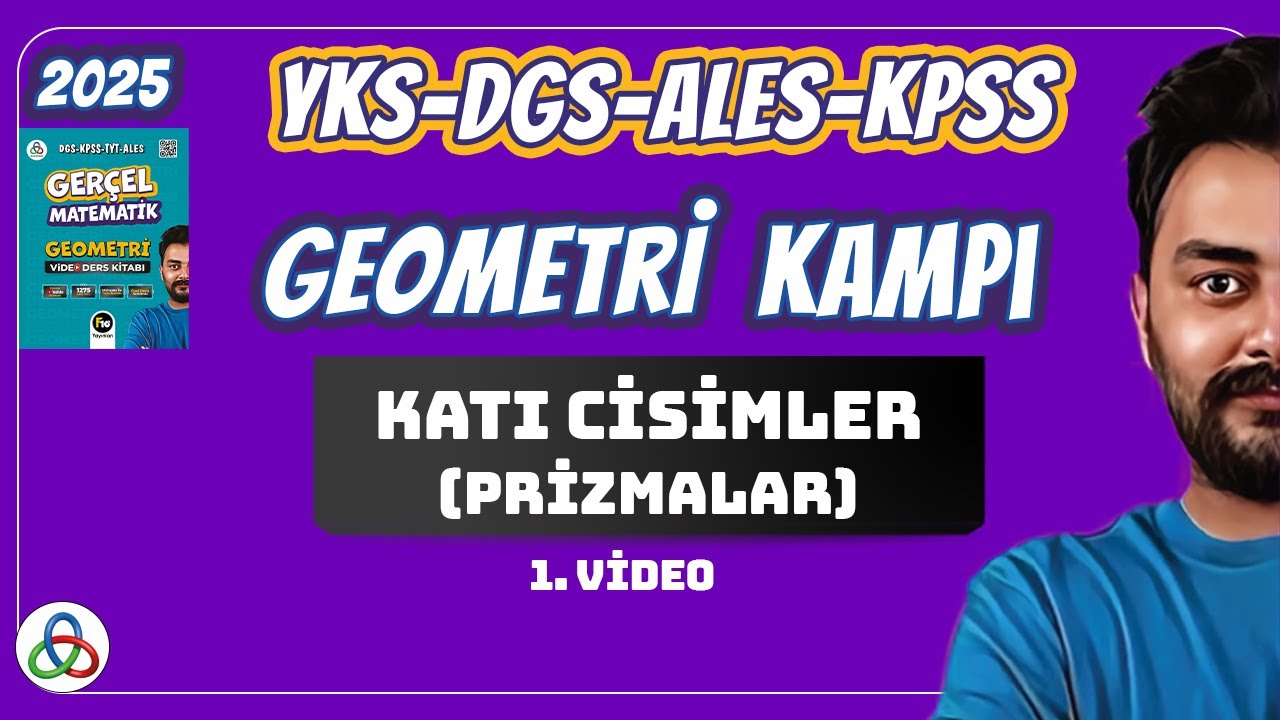 KATI CİSİMLER (PRİZMALAR) | 1.Video | 2025 YKS - DGS - KPSS - ALES  - AYT GEOMETRİ