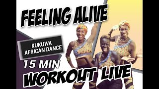 KUKUWA® AFRICAN DANCE LIVE - FEELING ALIVE 15 MIN