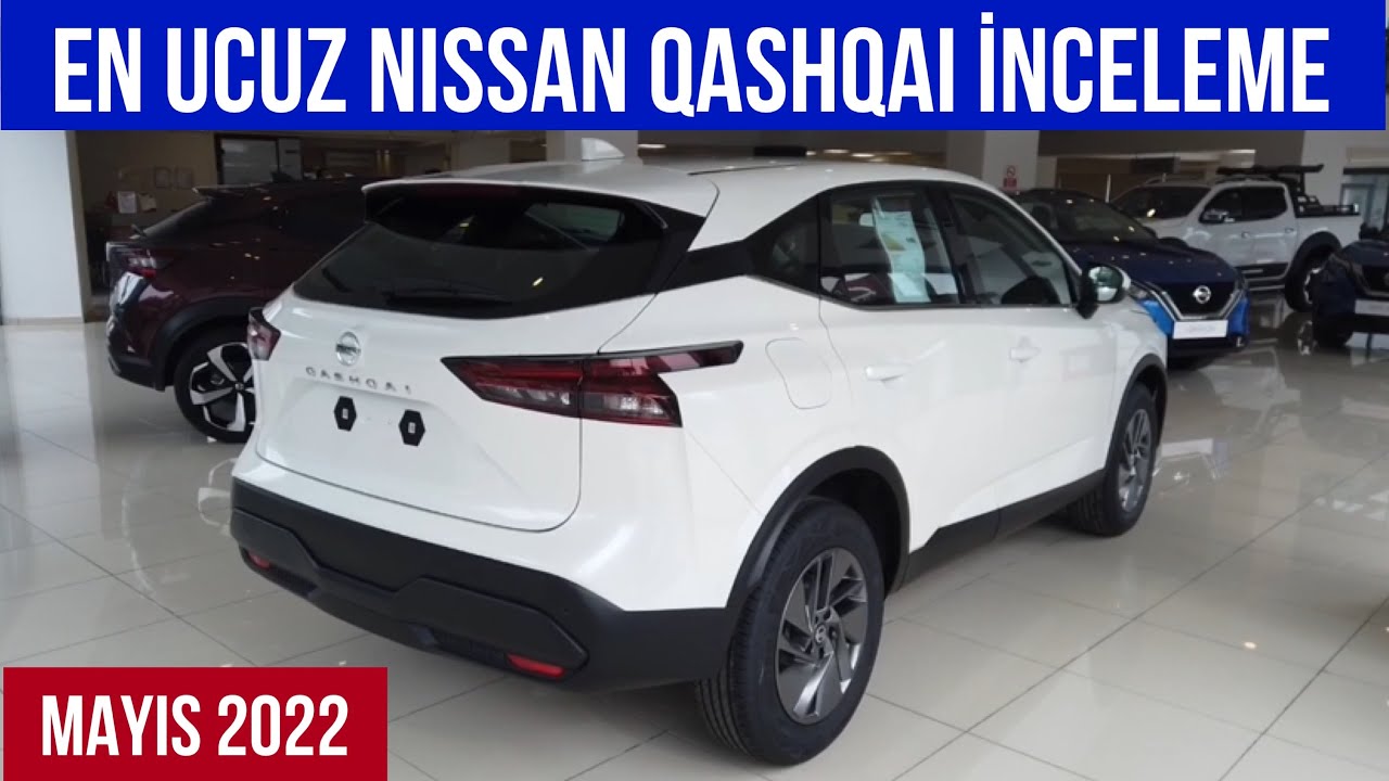 Mayis 2022 En Ucuz Nissan Qashqai Inceleme Ve Fiyat Listesi Youtube