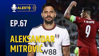 EP.67: Ovo sam ja.🗣Aleksandar Mitrović