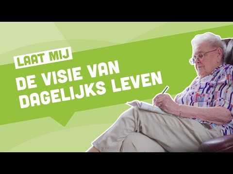 LAAT MIJ * Wonen met dementie volgens de visie van Dagelijks Leven