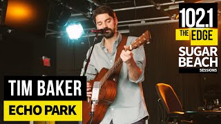 Tim Baker - Echo Park (Live at the Edge)
