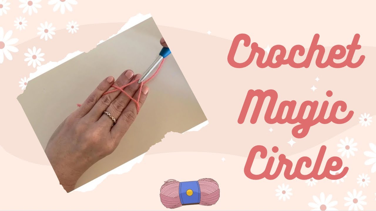 How to Crochet a Magic Ring (Magic Circle) — Pops de Milk - Fun