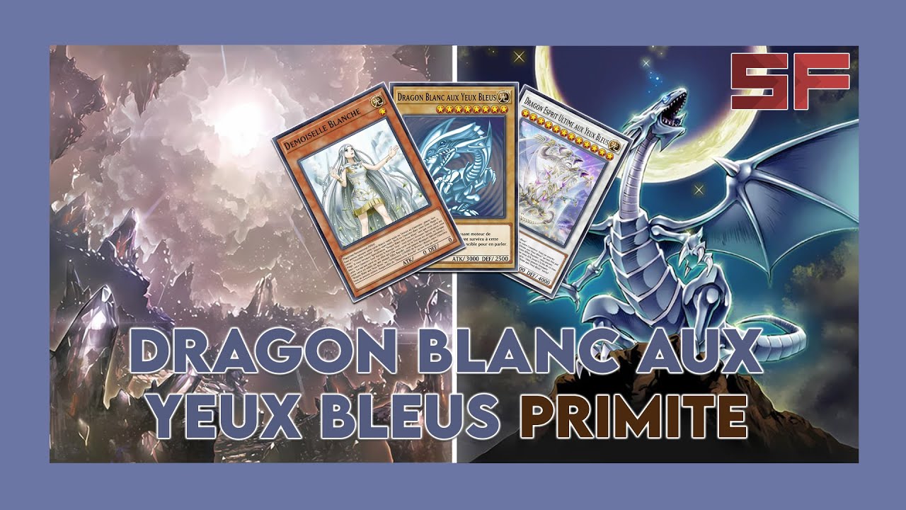 yugioh deck dragon blanc Yu-Gi-Oh! de Structure "Dragon Blanc" : La Destine Blanche aux Yeux Bleus Deck Breakdown #177 : Dragon