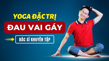 Yoga Đặc Trị Giảm Đau Cổ Vai Gáy Lưng Đĩa Đệm (Bác Sĩ Khuyên Tập Mỗi Ngày) | Kim Ba Yoga