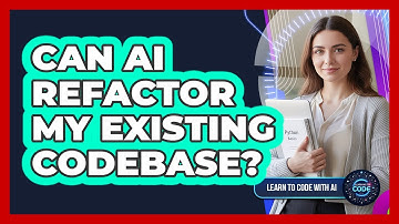 Can AI Refactor My Existing Codebase?