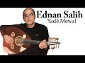 Ednan Salih Yadê عدنان صالح یادێ 