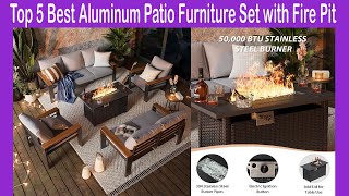 ✅Aluminum Patio Furniture Set with Fire Pit Table 2025 Most Popular - Only 5 worth buying right now!