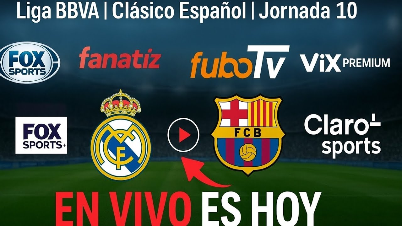 Real Madrid vs. Barcelona EN VIVO, Dónde Ver y a Qué Hora Juega ...