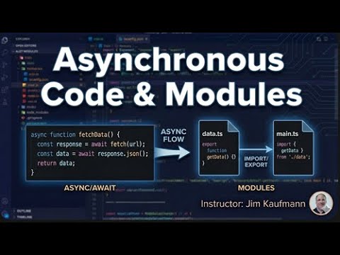 TypeScript Video 8: Asynchronous Code & Modules - YouTube