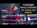 FOREIGNER NAGULANTANG SA LAKAS NG PINOY, MATANGKAD NA KALABAN BAGSAK!