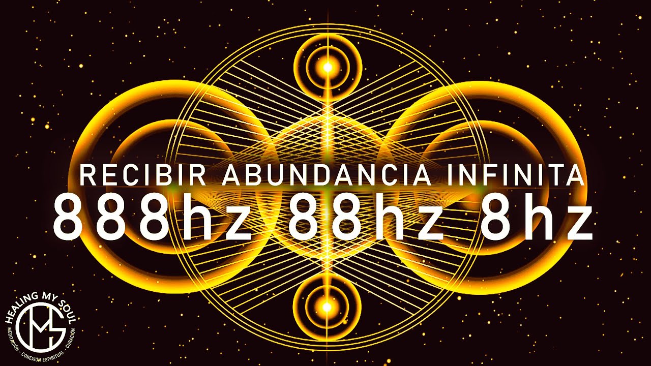 888 HZ ⭐️ FRECUENCIA DE PROSPERIDAD | Recibe Abundancia Infinita - Amor ...