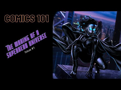 Comics 101: How to Make a Superhero Universe