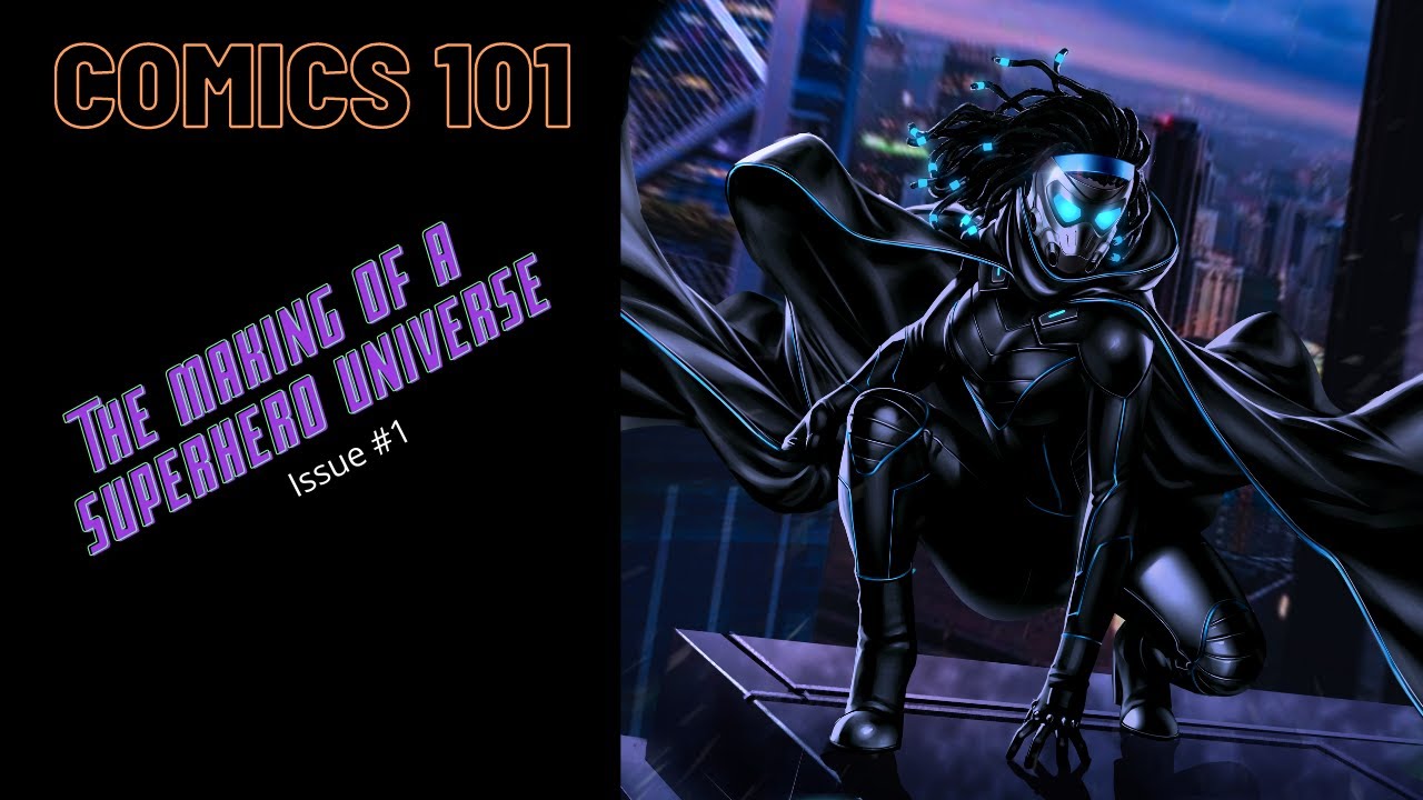 Comics 101: How to Make a Superhero Universe