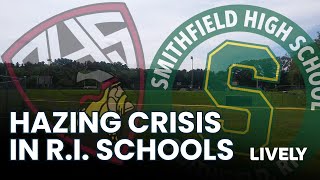How Should RI Schools Handle Hazing? Calls for a Statewide Zero-Tolerance Policy | Lively @oceanstatemediari