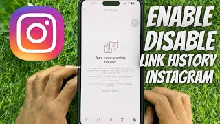 How to Enable or Disable Link History on Instagram