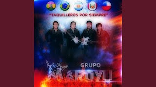 Video thumbnail of "Grupo Maroyu - Enamorado De Ti"