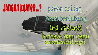 Cara menambal plafon ceiling yang bagus