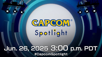 Capcom Spotlight Livestream | June 26, 2025