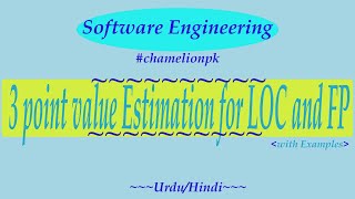 Lecture#49: 03 point value Cost Estimation example for LOC and FP based.