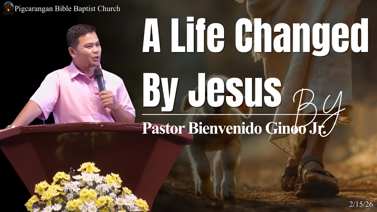 A Life Changed By Jesus by Pastor Bienvenido Ginoo Jr.