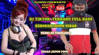DJ BEROBAH TANPA SEBAB TIKTOK TERBARU FULL BASS 2021
