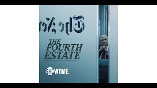 Четвёртая Власть / The Fourth Estate Opening Credits