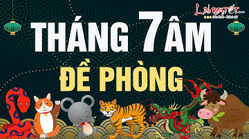 Tử Vi THÁNG 7 ÂM LỊCH Năm 2021 Của 12 Con Giáp AI TIỀN NHIỀU AI CHÁY TÚI - Tử vi 12 con giáp
